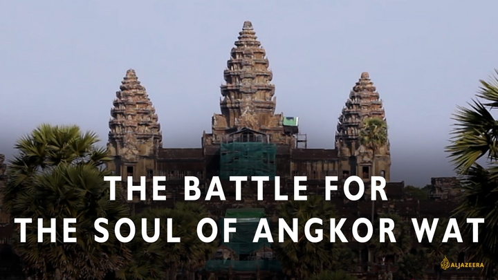 The Battle for the Soul of Angkor Wat